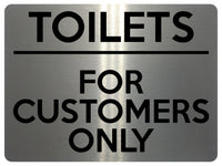 1882 TOILETS FOR CUSTOMERS ONLY Door Metal Aluminium Plaque Sign