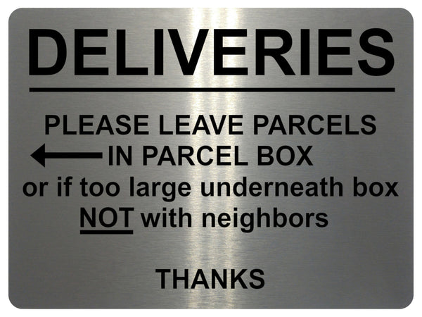 1792 DELIVERIES PLEASE LEAVE PARCELS IN PARCEL BOX Metal Aluminium Plaque Sign