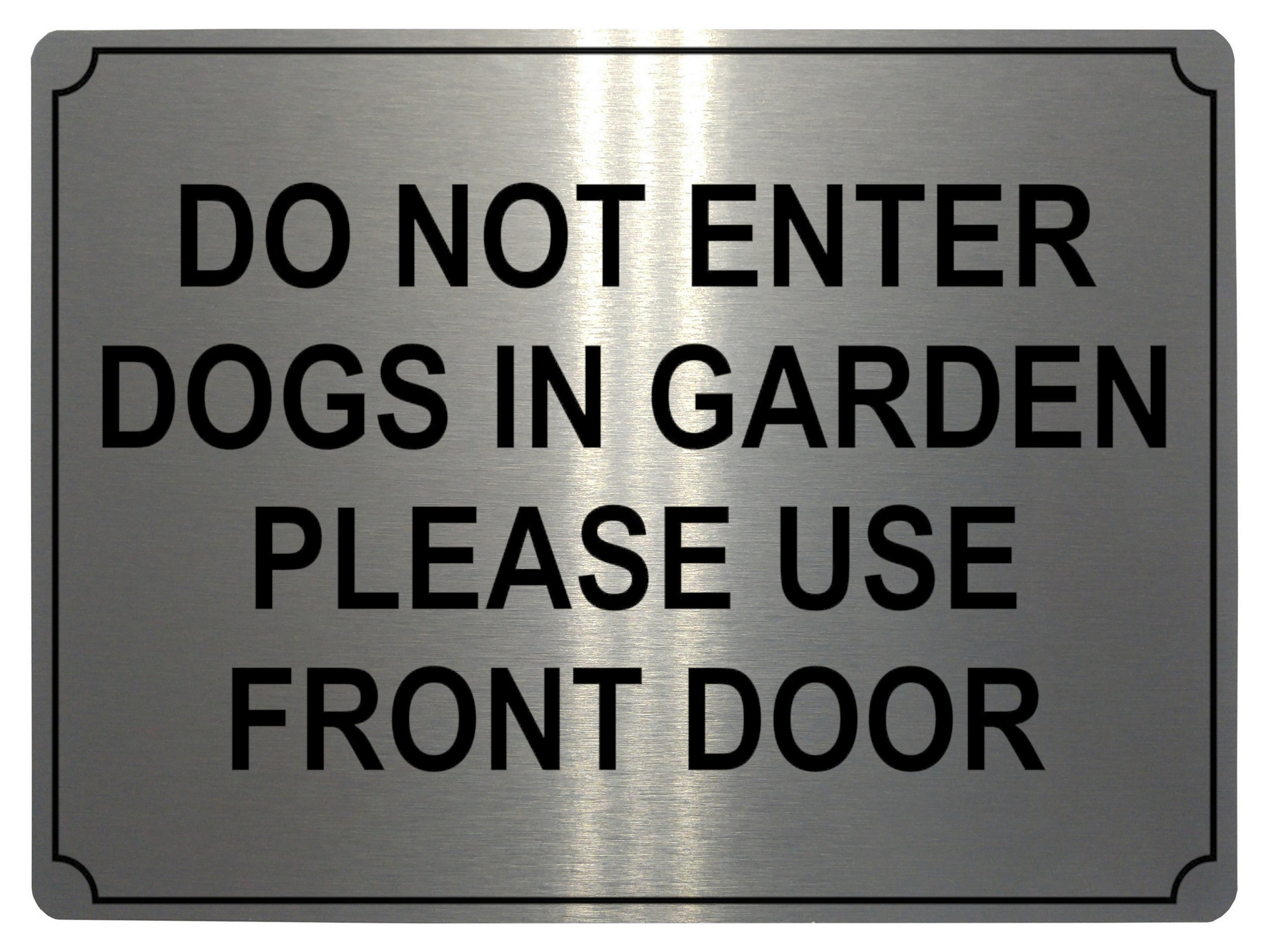 606 DO NOT ENTER PLEASE USE FRONT DOOR Metal Aluminium Plaque Sign House Door Gate
