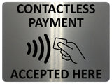 1644 CONTACTLESS PAYMENT ACCEPTED HERE Metal Aluminium Plaque Sign Shop Bar