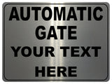 744 Custom Personalised AUTOMATIC GATE Safety Metal Aluminium Plaque Sign House Office