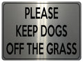 1812 PLEASE KEEP DOGS OFF THE GRASS Garden Metal Aluminium Plaque Sign