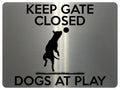 1522 KEEP GATE CLOSED DOGS AT PLAY Metal Aluminium Plaque Sign Door House Garden