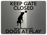 1522 KEEP GATE CLOSED DOGS AT PLAY Metal Aluminium Plaque Sign Door House Garden