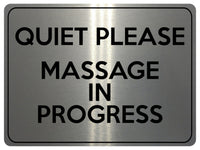 1834 QUIET PLEASE MASSAGE IN PROGRESS Door Metal Aluminium Plaque Sign