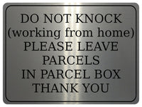 1291 DO NOT KNOCK (working from home) Metal Aluminium Plaque Sign Door PARCEL BOX