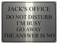 648 Personalised Name's Office DO NOT DISTURB I'M BUSY Funny Metal Aluminium Plaque Sign House
