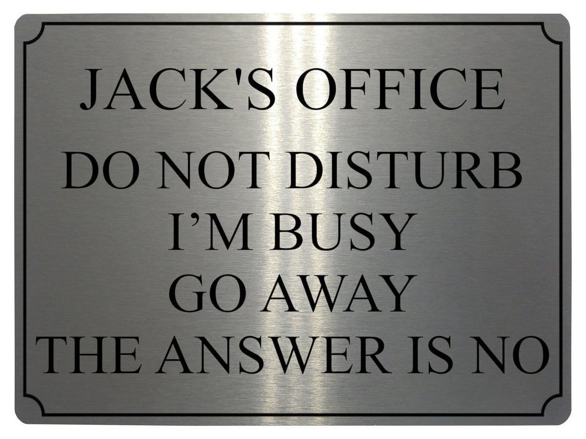 648 Personalised Name's Office DO NOT DISTURB I'M BUSY Funny Metal Aluminium Plaque Sign House