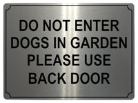 608 DO NOT ENTER PLEASE USE BACK DOOR Metal Aluminium Plaque Sign House Door Gate