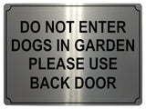 608 DO NOT ENTER PLEASE USE BACK DOOR Metal Aluminium Plaque Sign House Door Gate