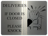 1727 DELIVERIES IF DOOR IS CLOSED PLEASE KNOCK Metal Aluminium Plaque Sign