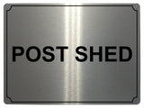 562 POST SHED Metal Aluminium Plaque Sign Door Gate House Office Letters Parcels