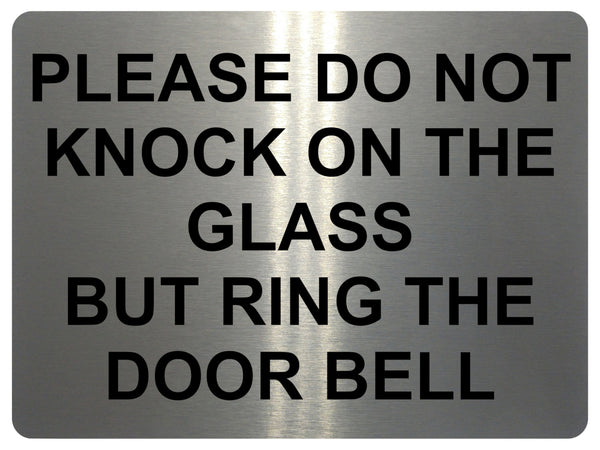 AL041 DO NOT KNOCK RING THE BELL Digitally Print Metal Aluminium Plaque Sign Door House