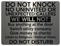 1558 DO NOT KNOCK NO UNINVITED OR UNEXPECTED CALLERS Metal Aluminium Plaque Sign