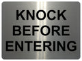 848 KNOCK BEFORE ENTERING Metal Aluminium Plaque Sign Door House Office Room