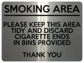 1551 SMOKING AREA PLEASE KEEP THIS AREA TIDY Metal Aluminium Plaque Sign