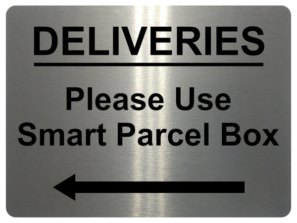 1604 DELIVERIES Please Use Smart Parcel Box <-- Metal Aluminium Plaque Sign Door