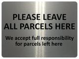 1531 PLEASE LEAVE ALL PARCELS HERE Metal Aluminium Plaque Sign Door House Office