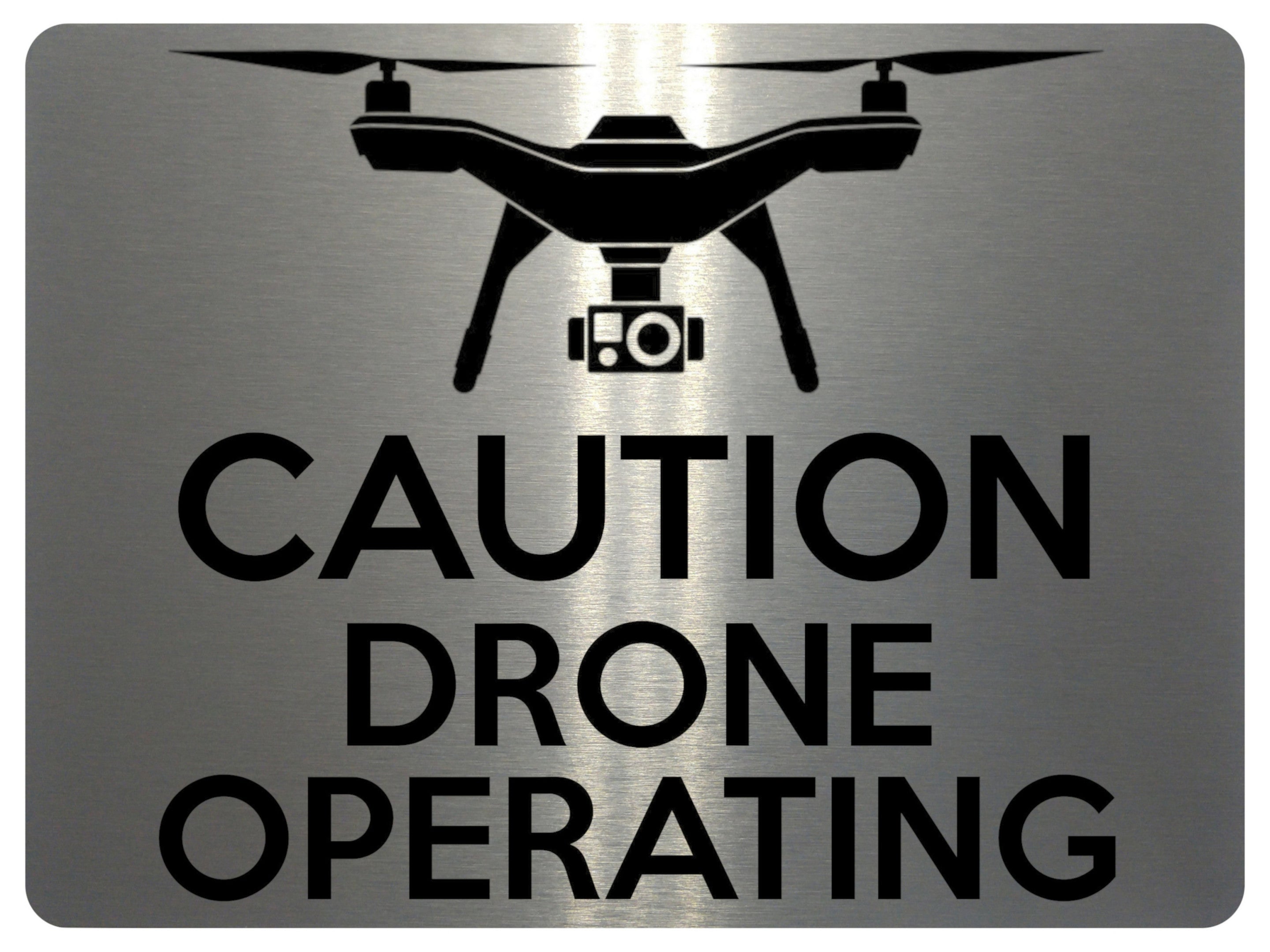 1572 CAUTION DRONE OPERATING Safety Metal Aluminium Plaque Sign