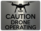 1572 CAUTION DRONE OPERATING Safety Metal Aluminium Plaque Sign