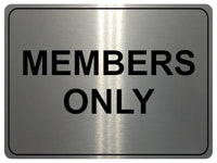 894 MEMBERS ONLY Metal Aluminium Plaque Sign Door House Office Gym Fitness Pub