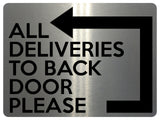 1800 ALL DELIVERIES TO BACK DOOR PLEASE Left Metal Aluminium Plaque Sign