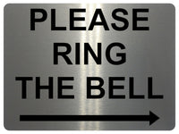 1500 PLEASE RING THE BELL Arrow Right Metal Aluminium Plaque Sign Door Gate