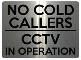 1843 NO COLD CALLERS CCTV IN OPERATION Door Metal Aluminium Plaque Sign