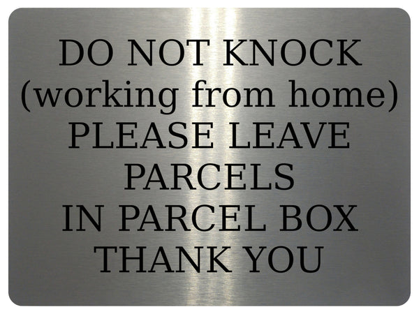 1290 DO NOT KNOCK (working from home) Metal Aluminium Plaque Sign Door PARCEL BOX