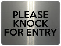 1586 PLEASE KNOCK FOR ENTRY Metal Aluminium Plaque Sign House Office Door Gate