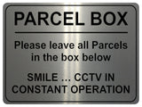 1779 PARCEL BOX CCTV IN CONSTANT OPERATION  Metal Aluminium Plaque Sign