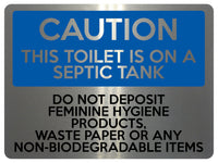 1614 CAUTION THIS TOILET IS ON A SEPTIC TANK Aluminium Plaque Sign Bathroom Door