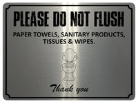 1860 PLEASE DO NOT FLUSH PAPER SANITARY PRODUCTS Toilet Metal Aluminium Plaque Sign