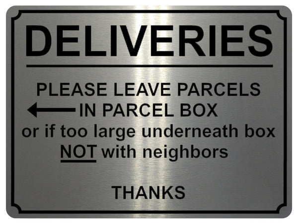 1793 DELIVERIES PLEASE LEAVE PARCELS IN PARCEL BOX Metal Aluminium Plaque Sign