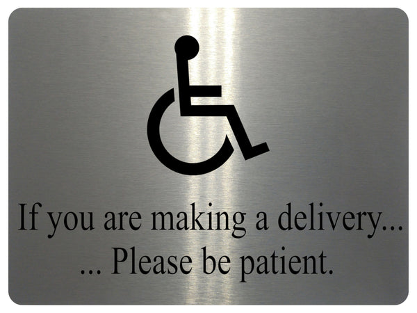 AL022 If you are making a delivery... Metal Aluminium Plaque Sign Door House