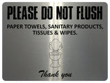 1859 PLEASE DO NOT FLUSH PAPER SANITARY PRODUCTS Toilet Metal Aluminium Plaque Sign