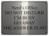 646 Nerd's Office DO NOT DISTURB I'M BUSY Funny Metal Aluminium Plaque Sign Door House