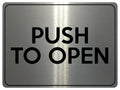 1541 PUSH TO OPEN Metal Aluminium Plaque Sign House Office Door Gate