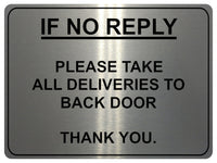 714 IF NO REPLY ALL DELIVERIES TO BACK DOOR Metal Sign Plaque House Office Gate