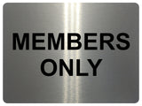 893 MEMBERS ONLY Metal Aluminium Plaque Sign Door House Office Gym Fitness Pub