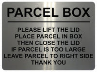 1741 PARCEL BOX PLEASE LIFT THE LID Right Door Gate Metal Aluminium Plaque Sign