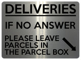 1784 DELIVERIES IF NO ANSWER LEAVE PARCELS IN BOX Metal Aluminium Plaque Sign