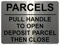 1861 PARCELS PULL HANDLE TO OPEN DEPOSIT PARCEL Metal Aluminium Plaque Sign