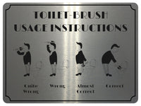 822 TOILET BRUSH USAGE INSTRUCTION Funny Metal Aluminium Plaque Sign House Office Pub