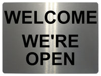 601 WELCOME WE'RE OPEN Metal Aluminium Plaque Sign For Door House Office Shop Bar Pab