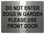 605 DO NOT ENTER PLEASE USE FRONT DOOR Metal Aluminium Plaque Sign House Door Gate