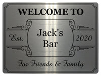 192 Personalised WELCOME TO YOUR NAME BAR Metal Aluminium Sign Door Plaque Pub