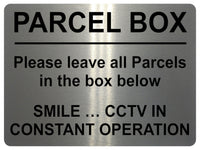 1778 PARCEL BOX CCTV IN CONSTANT OPERATION  Metal Aluminium Plaque Sign