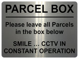 1778 PARCEL BOX CCTV IN CONSTANT OPERATION  Metal Aluminium Plaque Sign