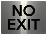 1530 NO EXIT Safety Metal Aluminium Plaque Sign Door Gate House Office Shop Pub